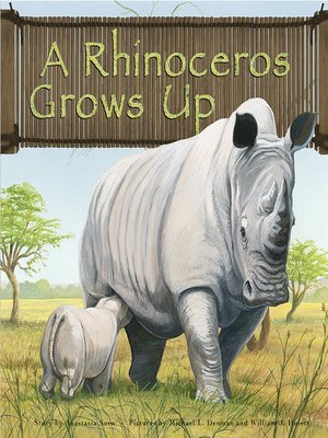 cover image of A Rhinoceros Grows Up